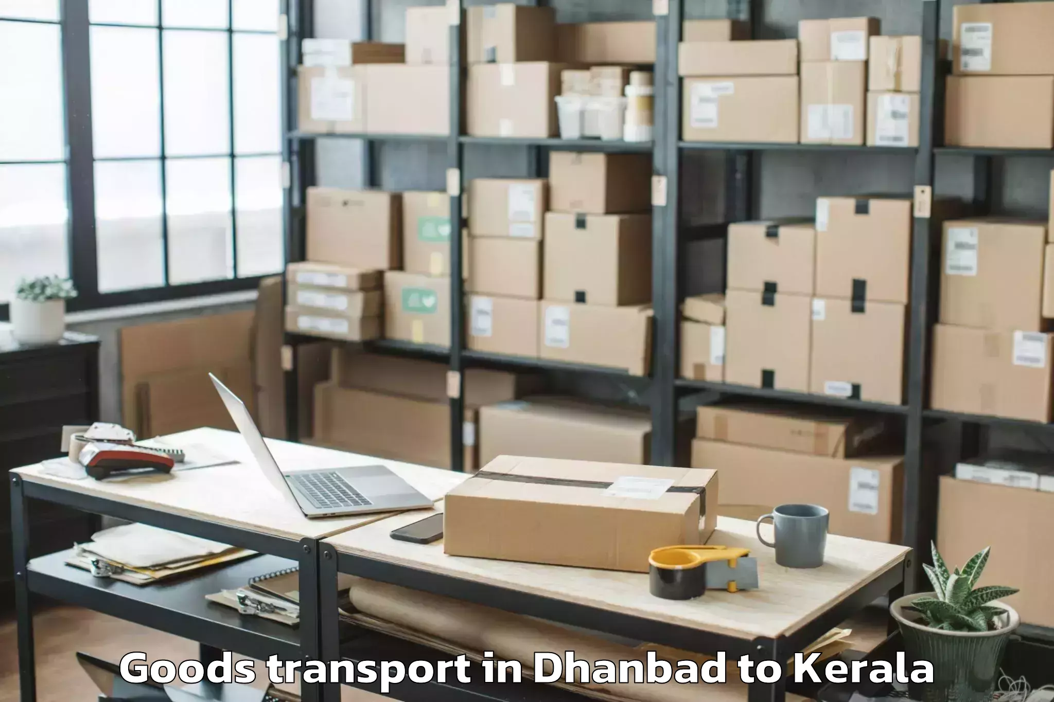 Easy Dhanbad to Kadakkavoor Goods Transport Booking